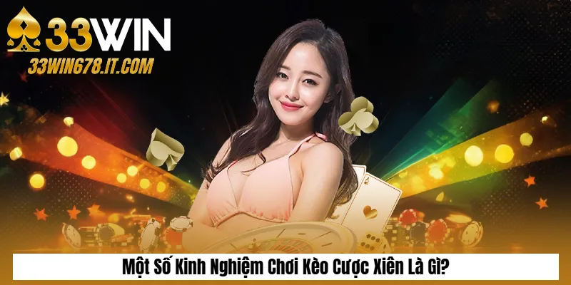 Kèo Phạt Góc Là Gì? Cách Chơi Kèo Corner Dễ Thắng 6 Một Số Kinh Nghiệm Chơi Kèo Cược Xiên Là Gì?